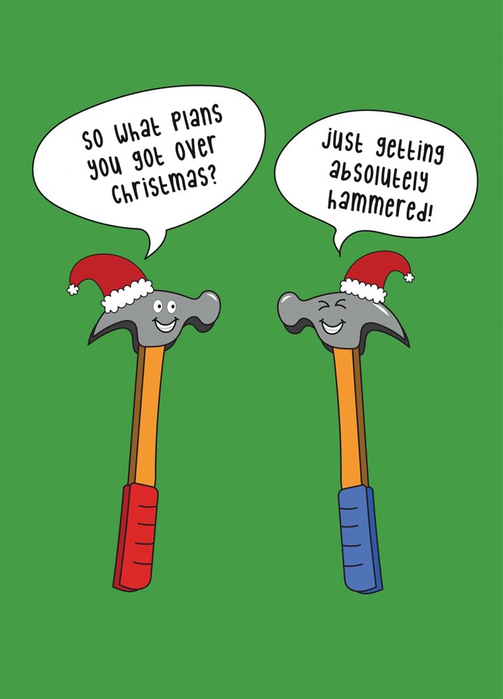 Let's Get Hammered - Merry Christmas Card