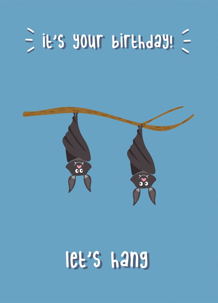 It's Your Birthday Let's Hang Card