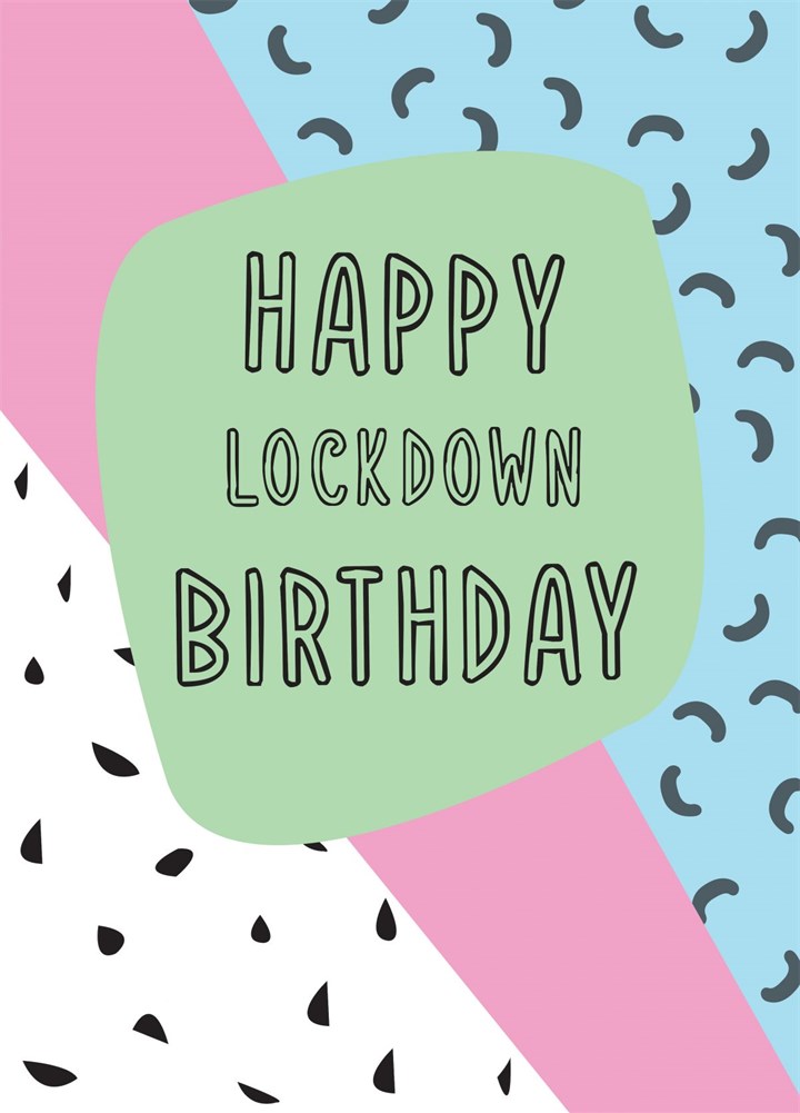 Lockdown Birthday Card