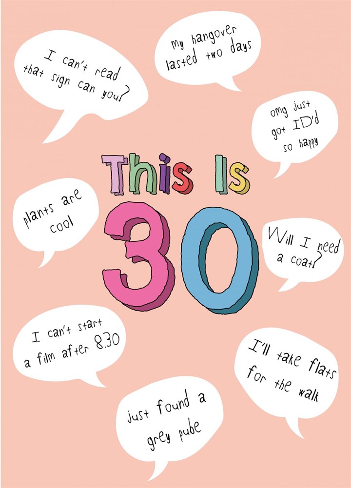 This Is 30 (for Her) - Happy 30th Birthday Card