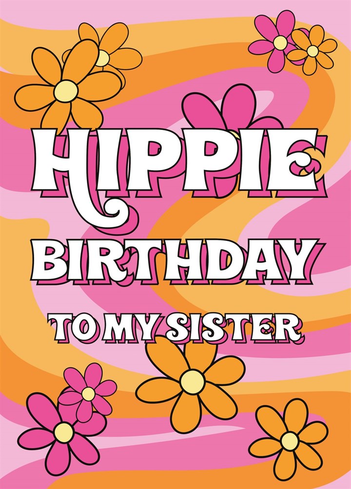 Hippie Birthday To My Sister Card