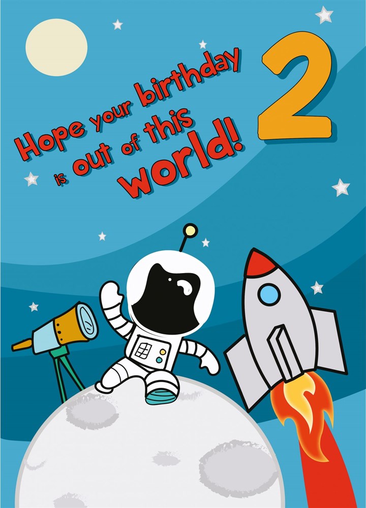 Out Of This World - Happy 2nd Birthday Card