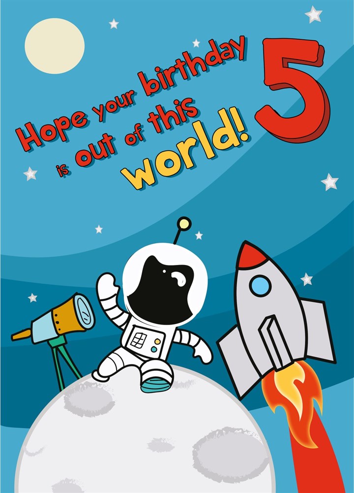 Hope Your 5th Birthday Is Out Of This World Card