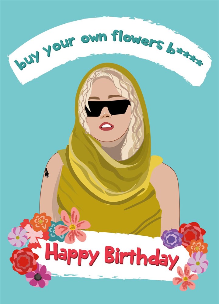 Miley Cyrus - Buy Your Own Flowers Happy Birthday Card