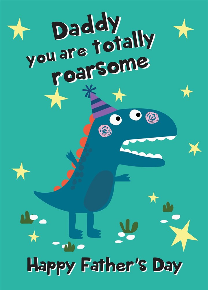 Daddy Have A Roarsome Father's Day Card
