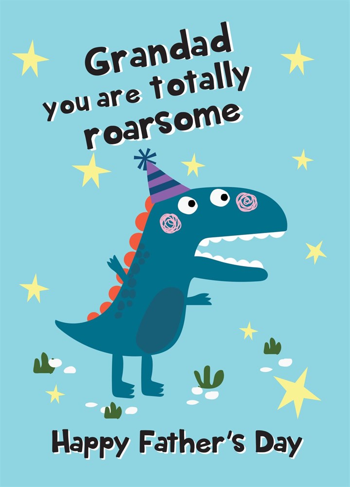 Grandad You're Roarsome - Happy Father's Day Card