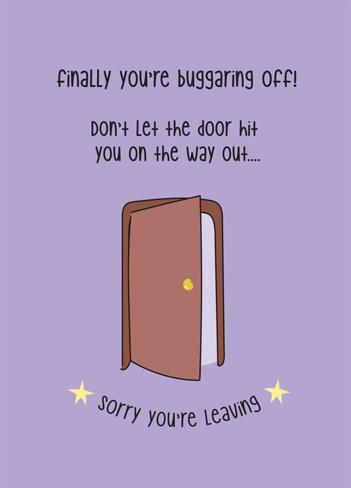 You're Buggaring Off - Leaving Card