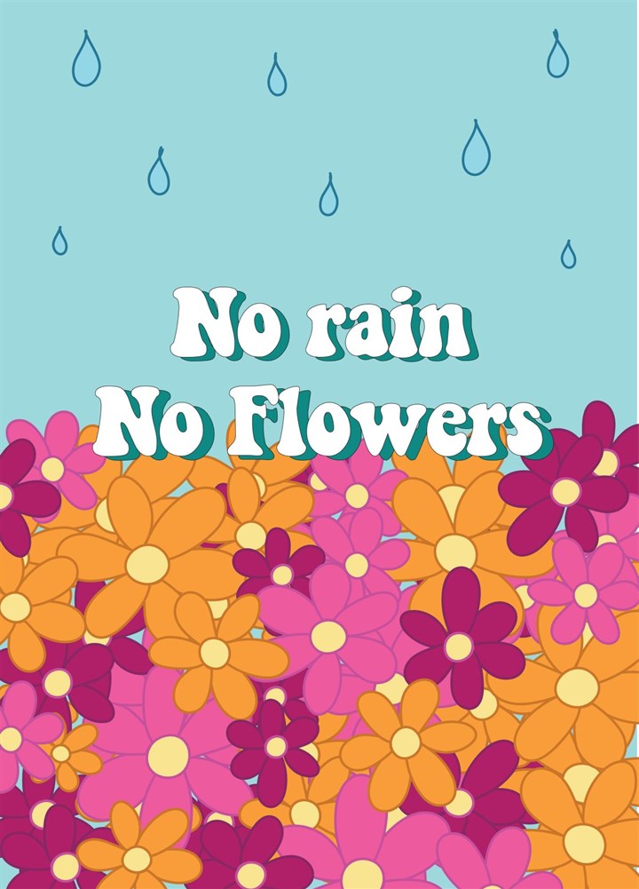No Rain No Flowers - Thinking Of You Card