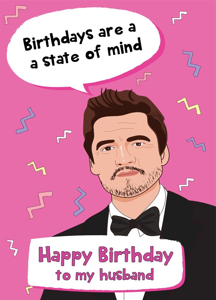 Pedro Pascal - Happy Birthday Husband Card