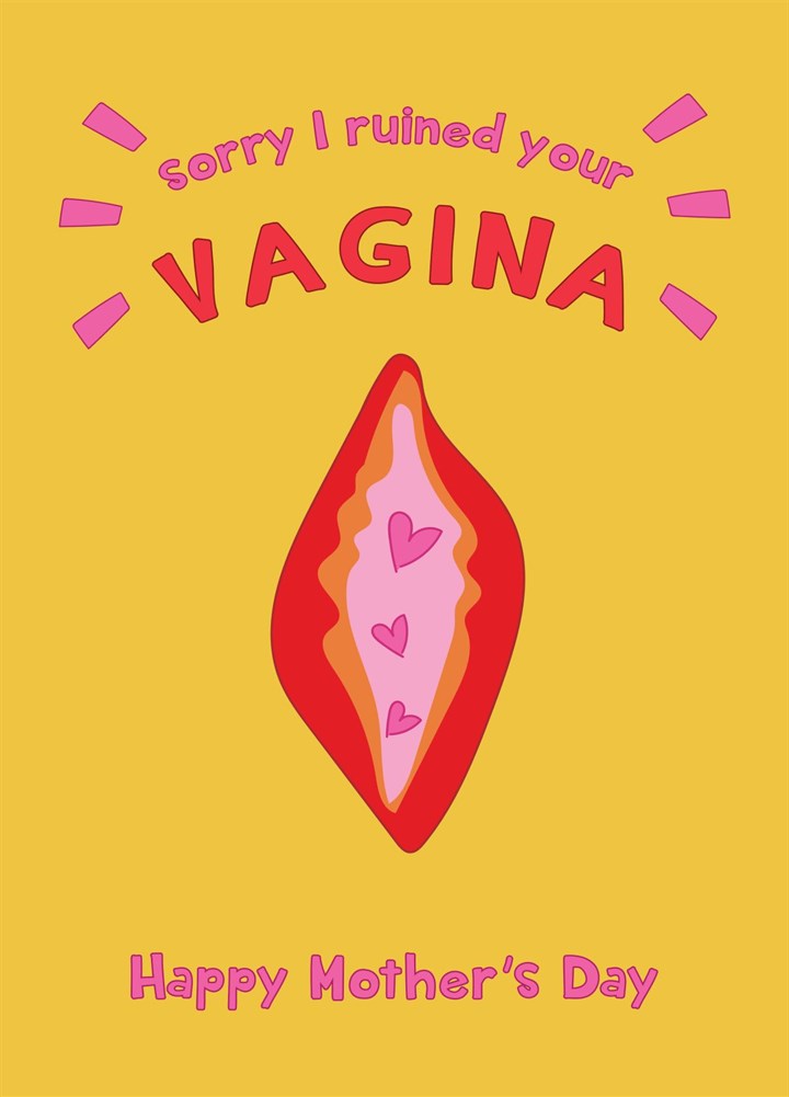 Sorry I Ruined Your Vagina - Happy Mother's Day Card