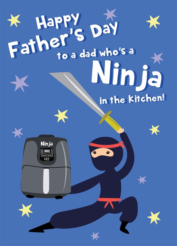 Happy Father's Day To A Dad Who's A Kitchen Ninja! Card