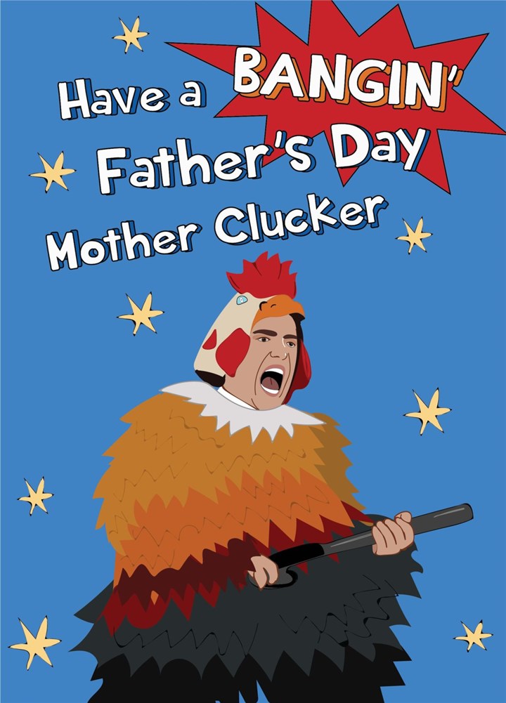 Happy Father's Day Mother Clucker Card
