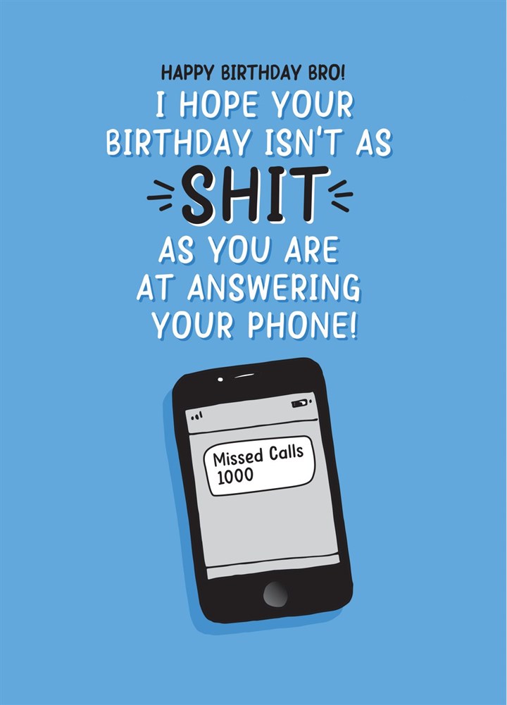 Brother Shit At Answering Phone Birthday Card
