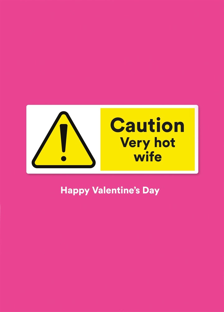 Caution - Very Hot Wife Card