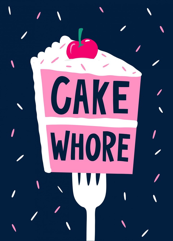 Cake Whore Card