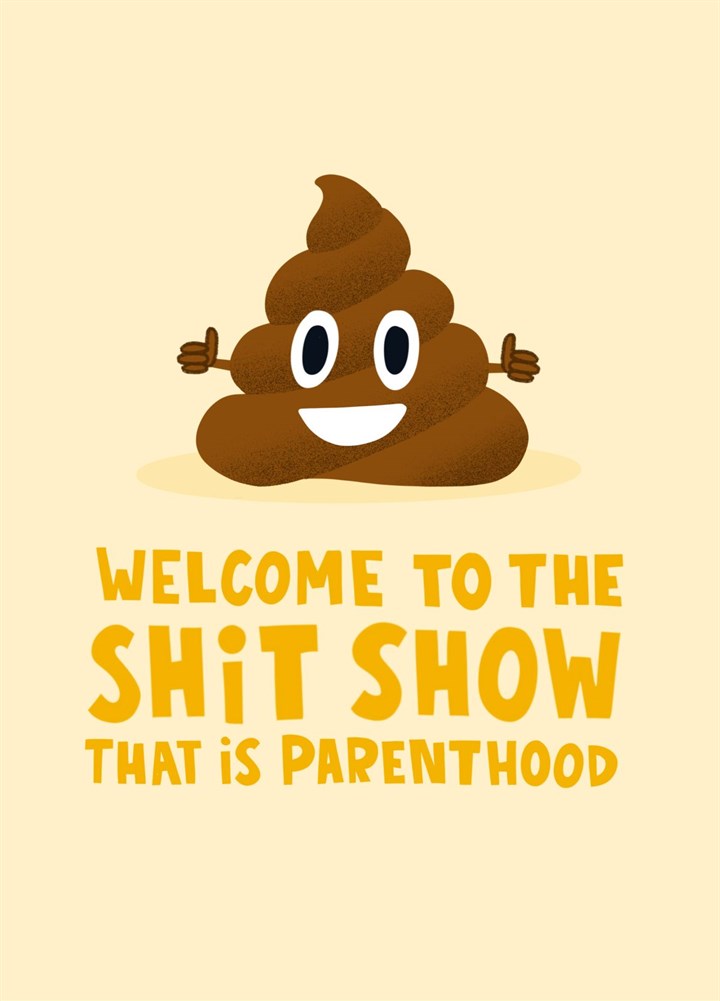Shit Show Poo Emoji Card