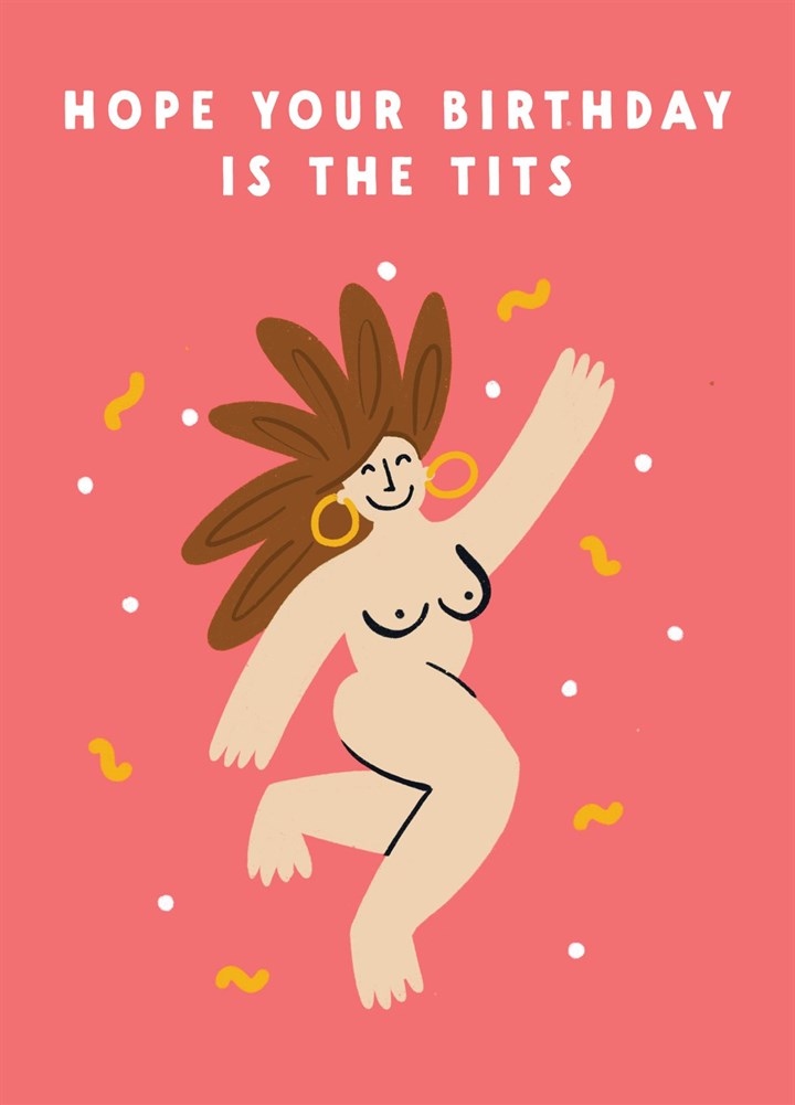 Hope Your Birthday Is The Tits Funny Card