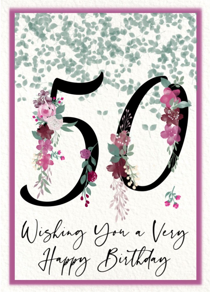 Wishing You A Very Happy Birthday 50 Card