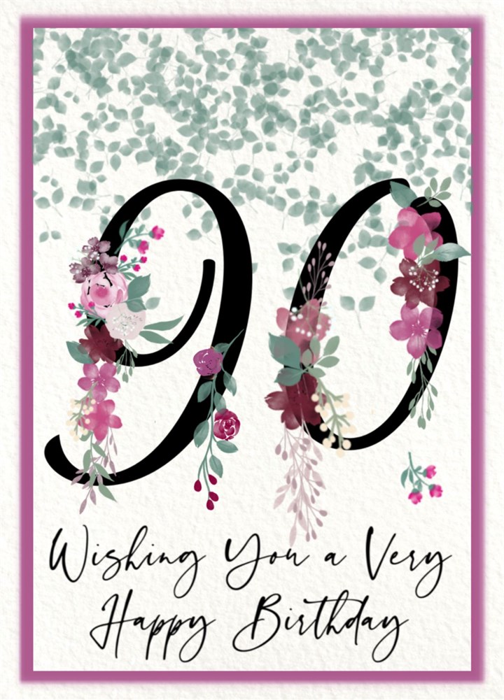 Wishing You A Very Happy Birthday 90 Card