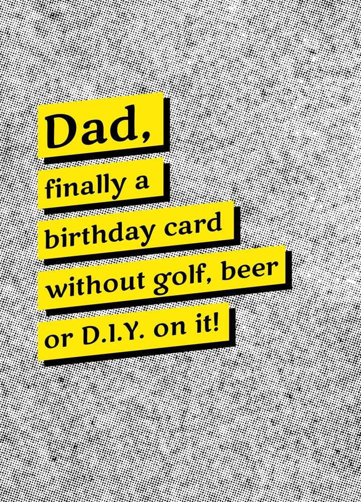 Dad Finally A Birthday Card
