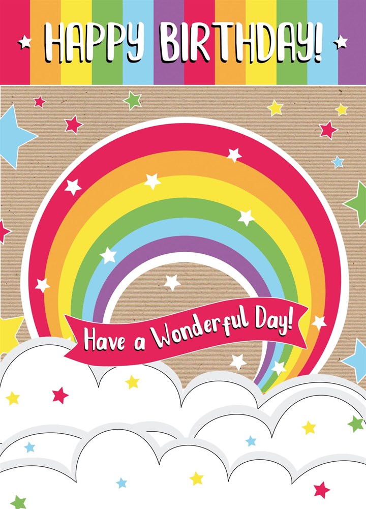 Rainbow Happy Birthday Have A Wonderful Day Card