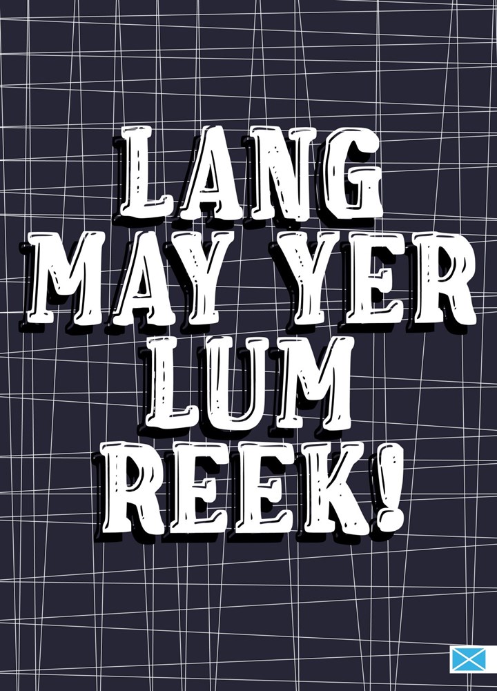 Lang May Yer Lum Reek! Scottish Happy New Year Card For Hogmanay