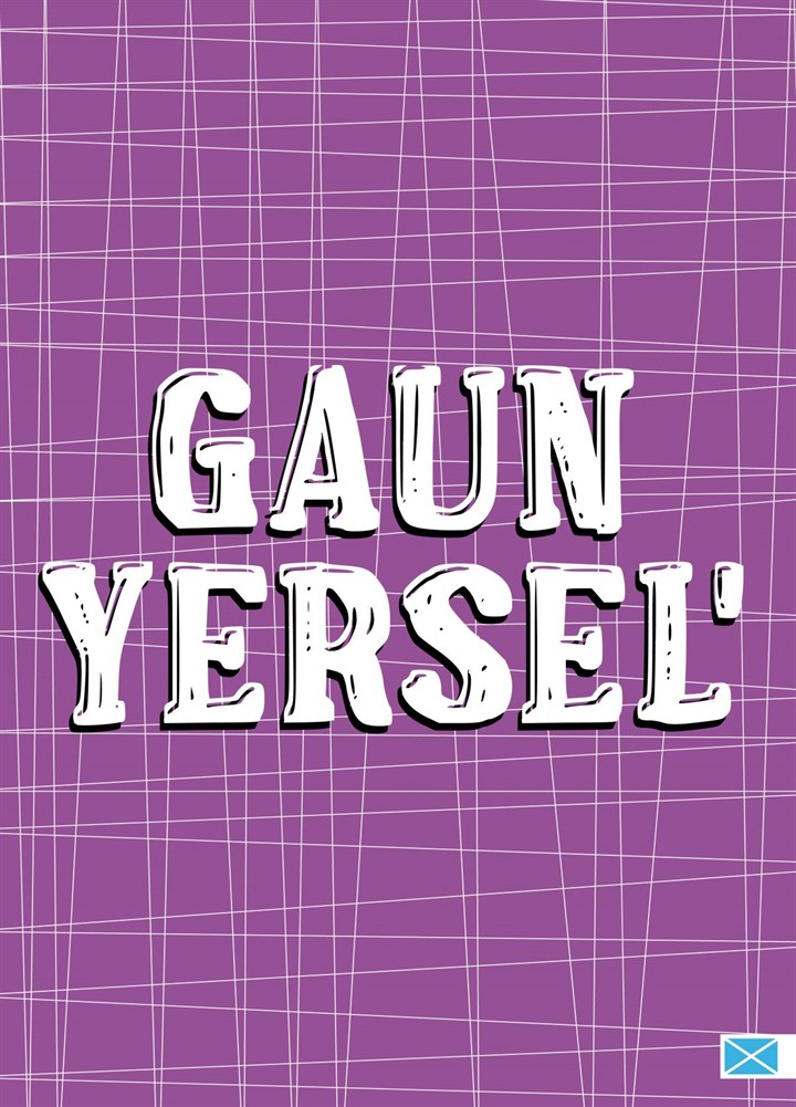 Gaun Yersel', Scottish Good Luck, Positivity Card