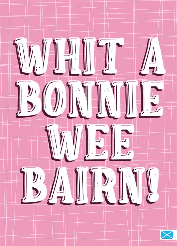 Whit A Bonnie Wee Bairn, Scottish New Baby Girl Card
