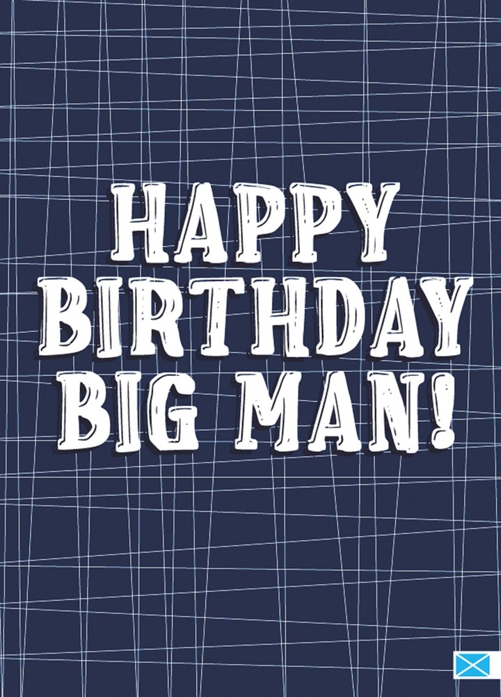Happy Birthday Big Man, Scottish Birthday Boy Card