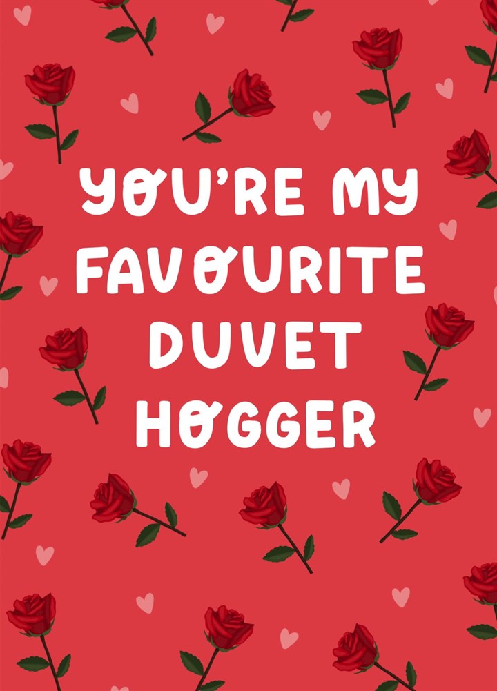 Favourite Duvet Hogger Card