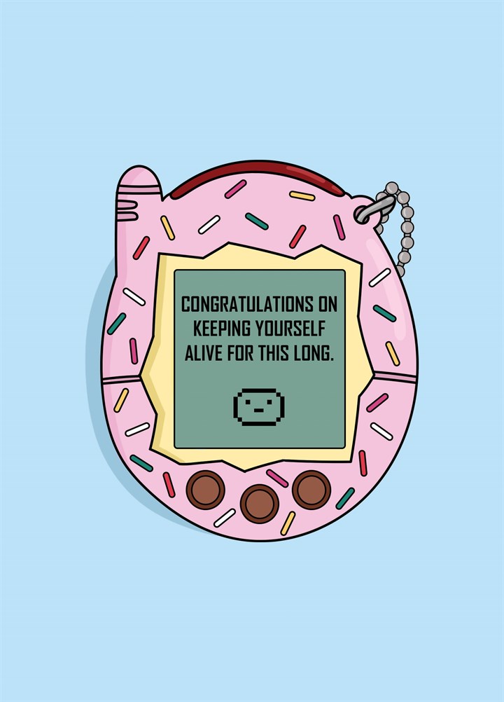 Congratulations On Staying Alive Card