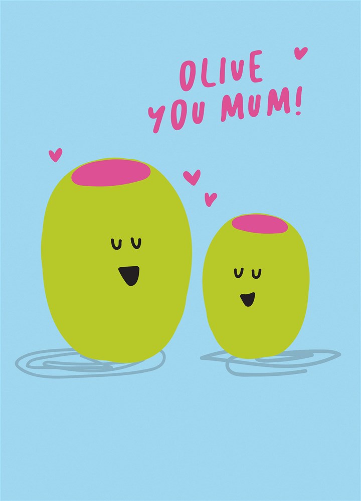 Olive You Mum Card