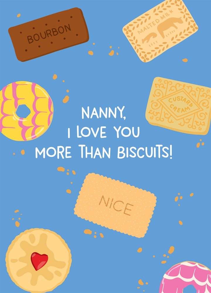 Nanny, I Love You More Than Biscuits Card