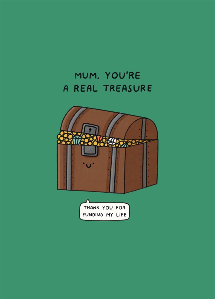 Mum You're A Real Treasure Card
