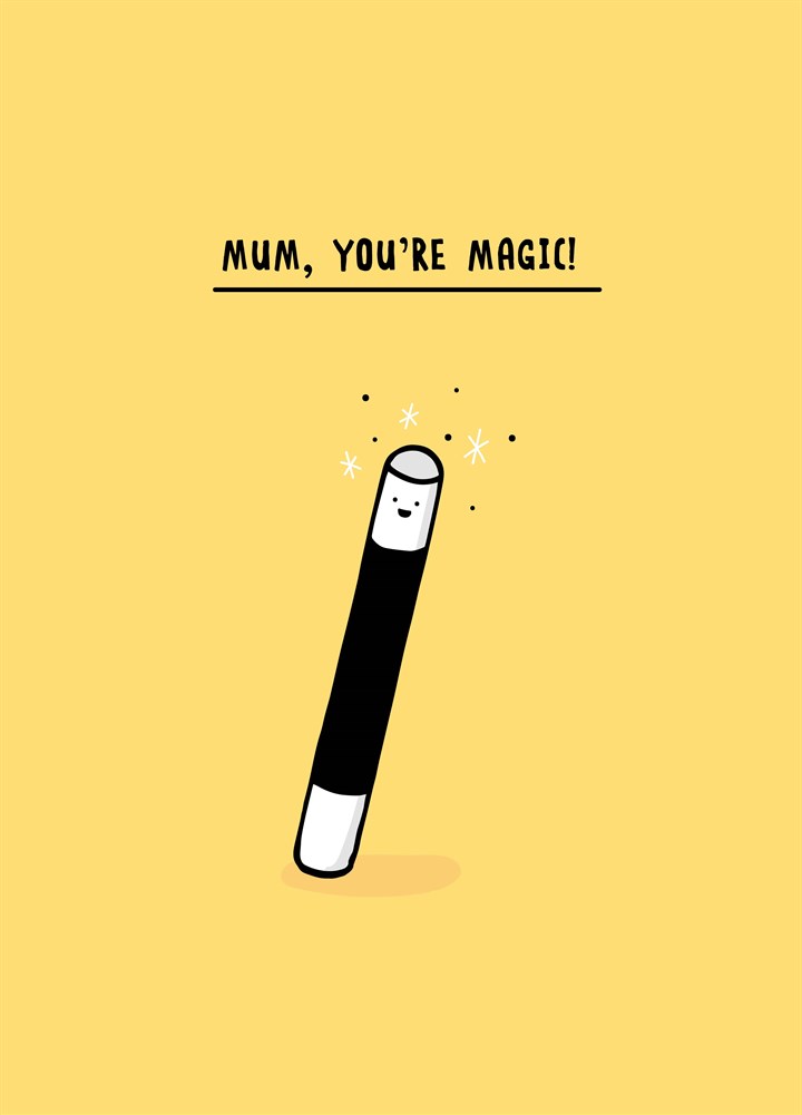 Mum You're Magic Card