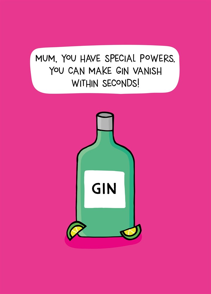 Mum You Make Gin Vanish Card