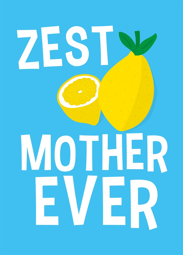 Zest Mother Ever Card