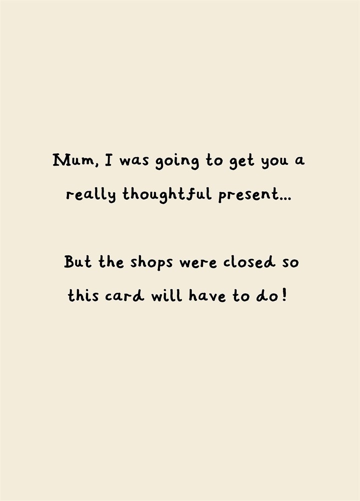 Shops Were Closed Card