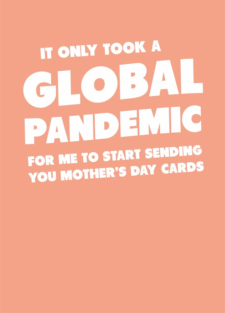 Took A Global Pandemic Card