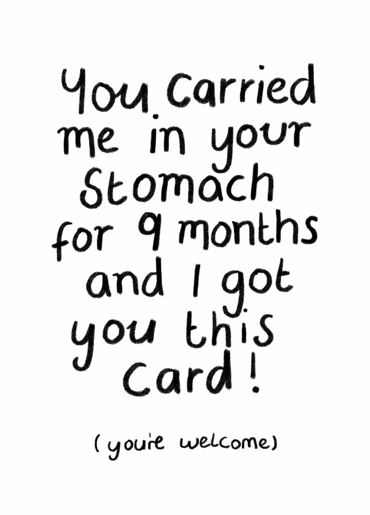 You Carried Me In Your Stomach Card