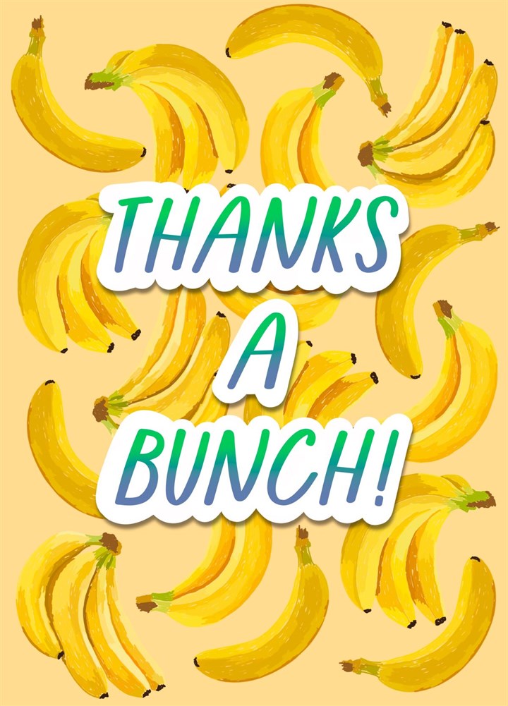 Bananas Thanks A Bunch! Card