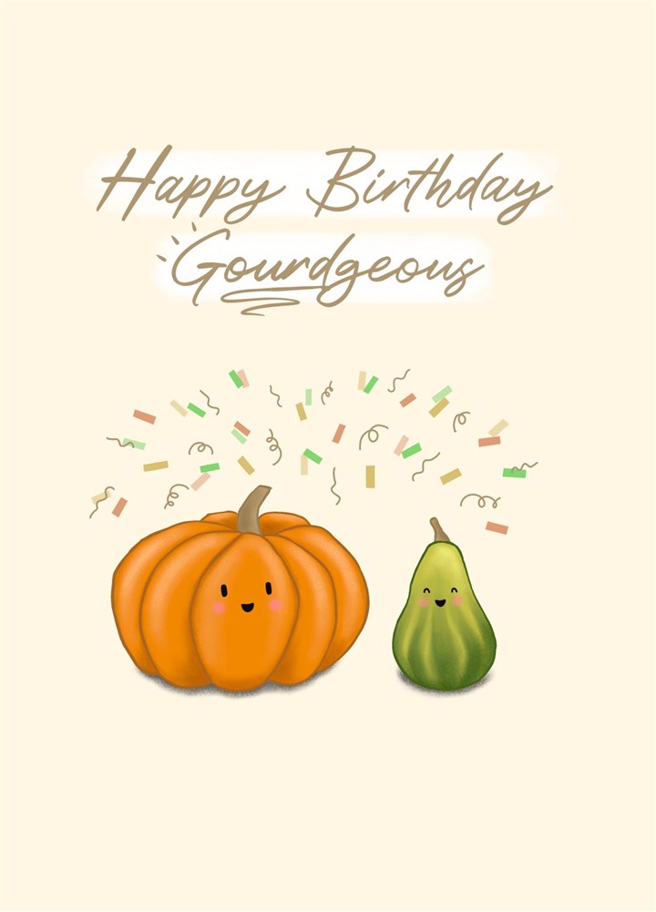 Happy Birthday Gourdgeous Card