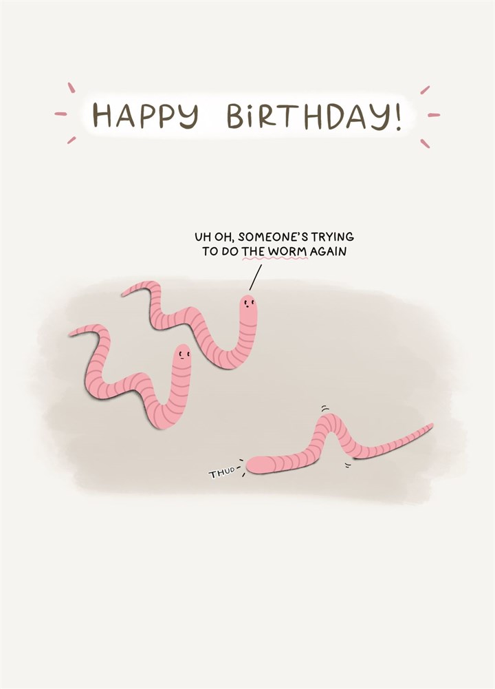 Do The Worm - Birthday Card