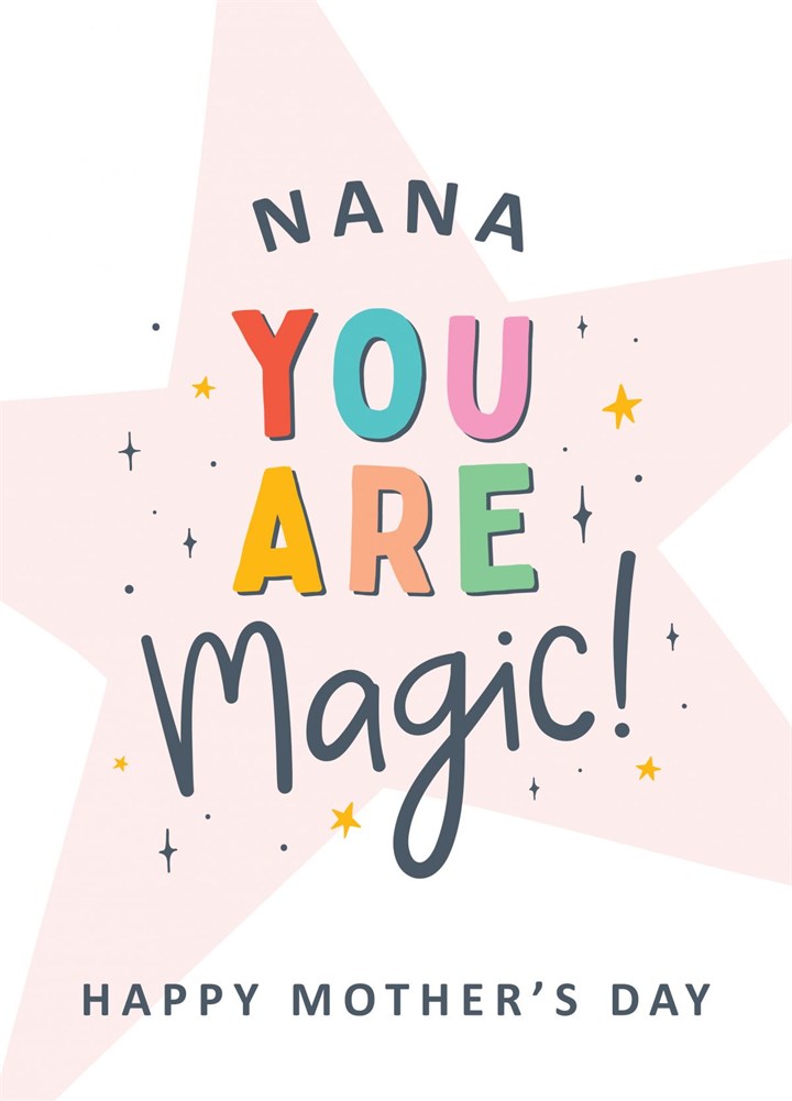 Nana You Are Magic Mother's Day Card