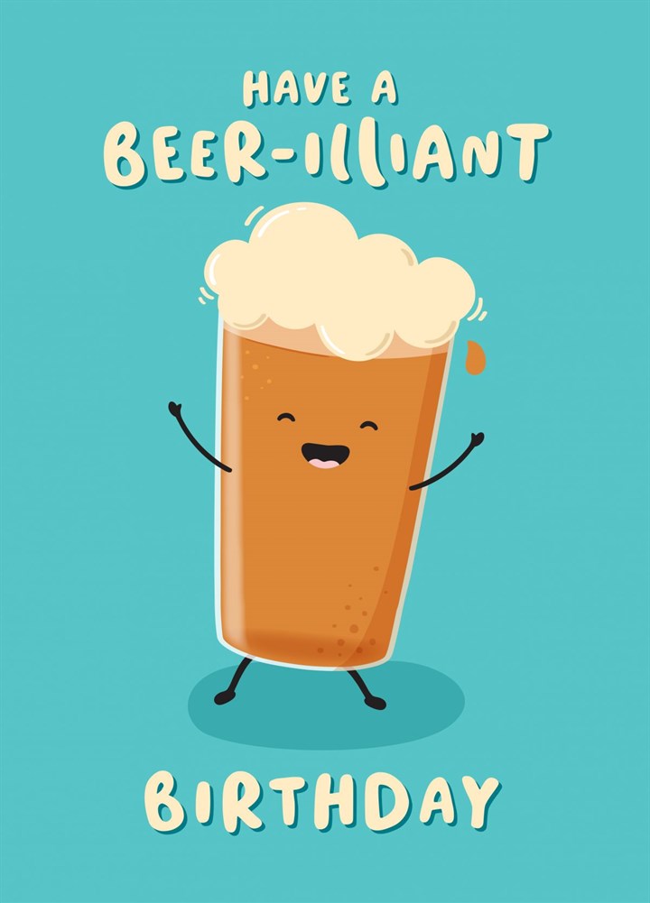 Beer-illiant Birthday Card