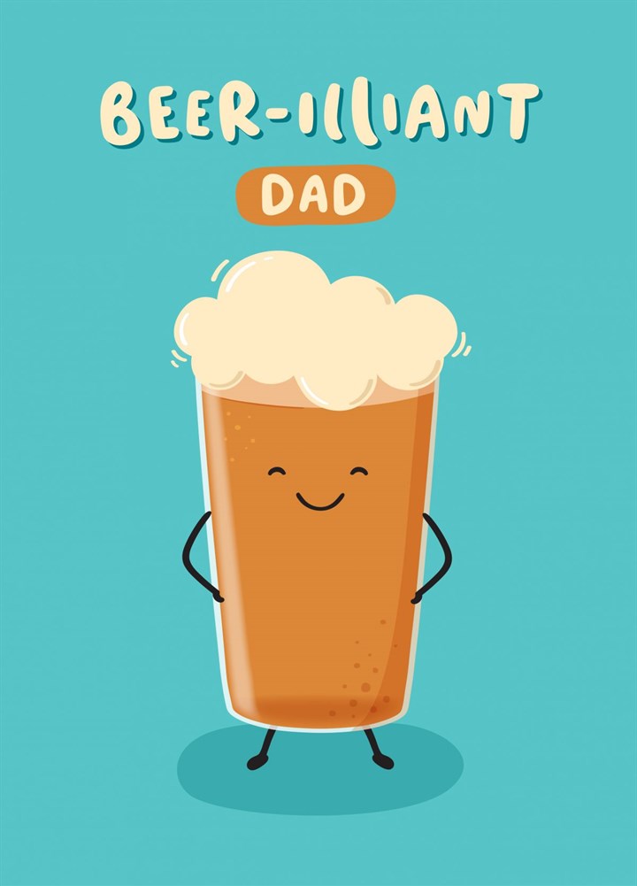 Beer-illiant Dad Card