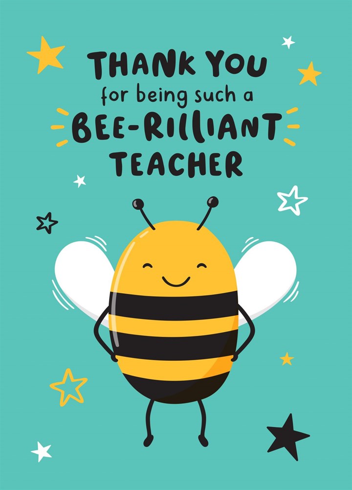 Bee-rilliant Teacher Thank You Card