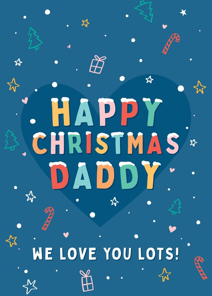 Love You Lots Daddy Christmas Card