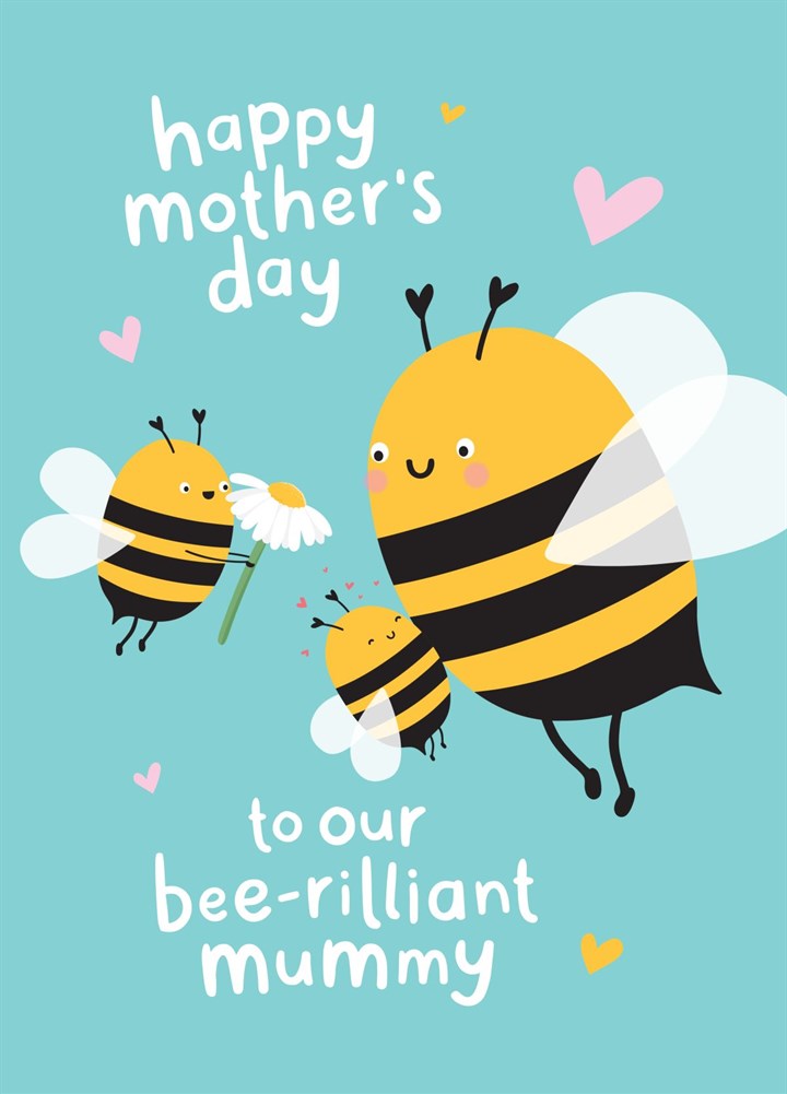 Our Bee-rilliant Mummy Mother's Day Card