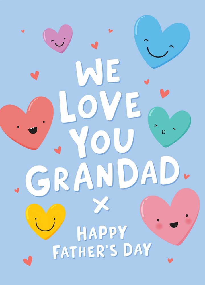 We Love You Grandad Happy Hearts Father's Day Card